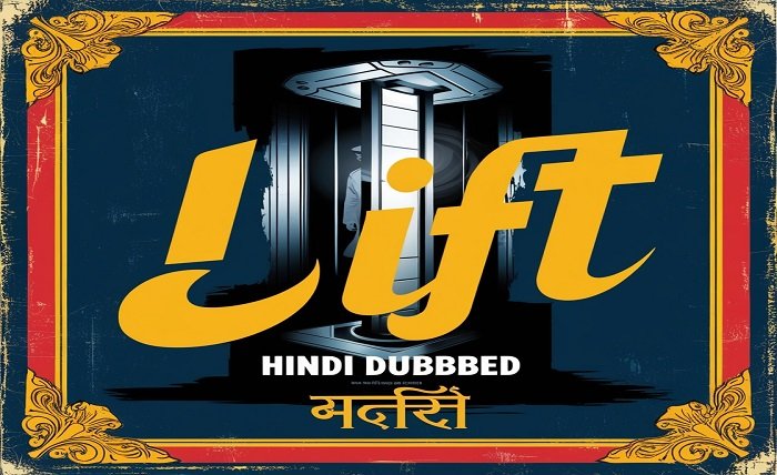 lift movie download in hindi